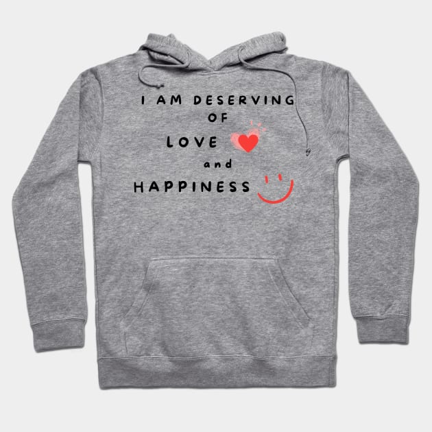 Affirmation word - I am deserving Hoodie by withpingu